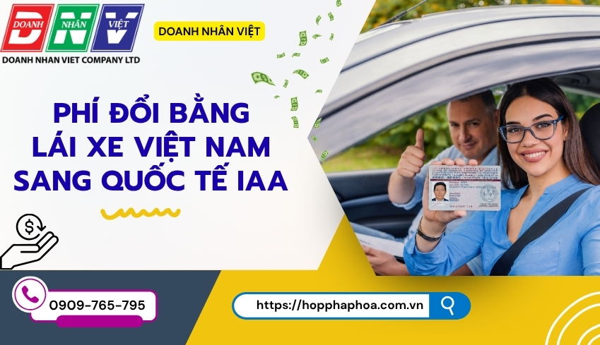 Phí đổi bằng lái xe Việt Nam sang quốc tế IAA