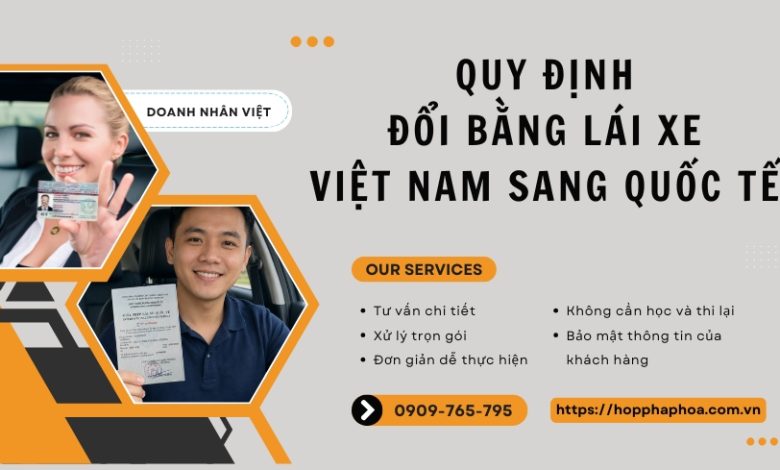 Quy định đổi bằng lái xe Việt Nam sang quốc tế