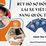 Rút hồ sơ đổi bằng lái xe Việt Nam sang quốc tế IAA