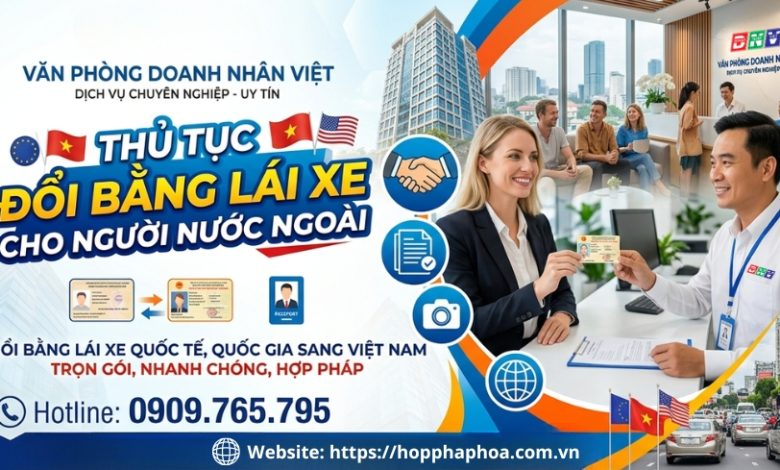 Thủ tục đổi bằng lái xe cho người nước ngoài