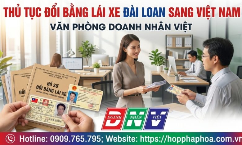 Thủ tục đổi bằng lái xe Đài Loan sang Việt Nam