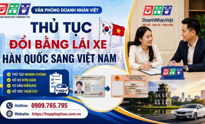 Thủ tục đổi bằng lái xe Hàn Quốc sang Việt Nam