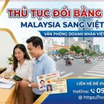Thủ tục đổi bằng lái xe Malaysia sang Việt Nam