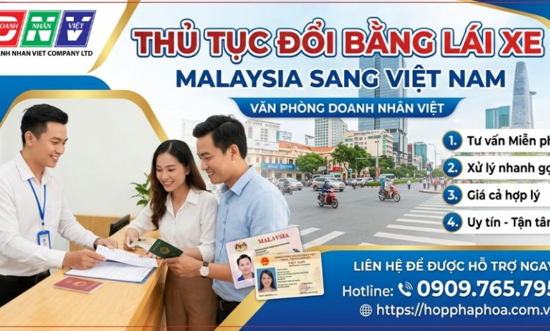 Thủ tục đổi bằng lái xe Malaysia sang Việt Nam
