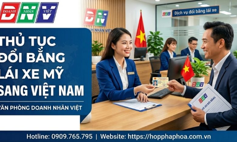 Thủ tục đổi bằng lái xe Mỹ sang Việt Nam