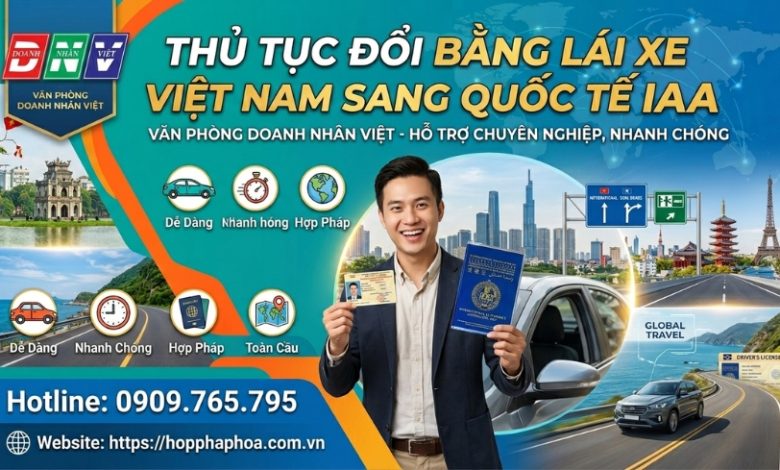 Thủ tục đổi bằng lái xe Việt Nam sang quốc tế IAA