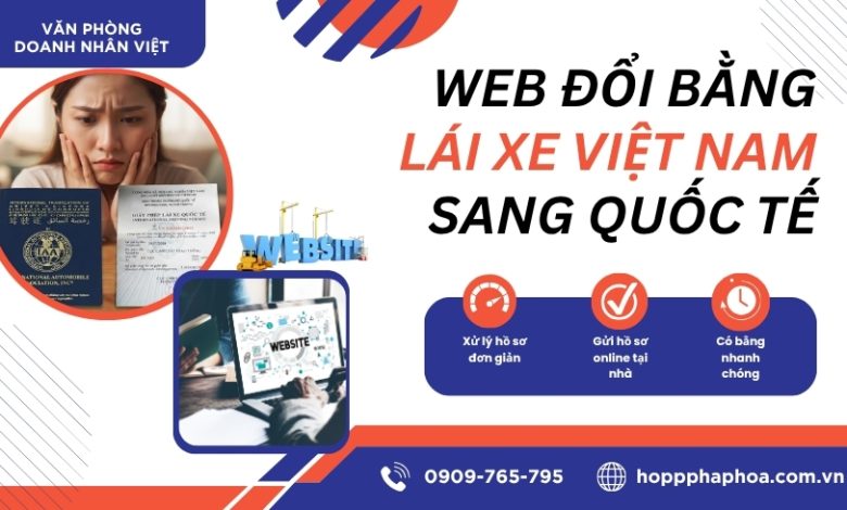 Web đổi bằng lái xe Việt Nam sang quốc tế