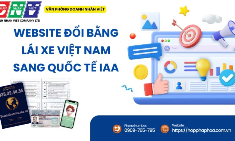 Website đổi bằng lái xe Việt Nam sang quốc tế IAA